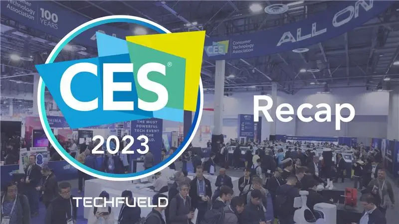 Techfueld CES 2023 Recap