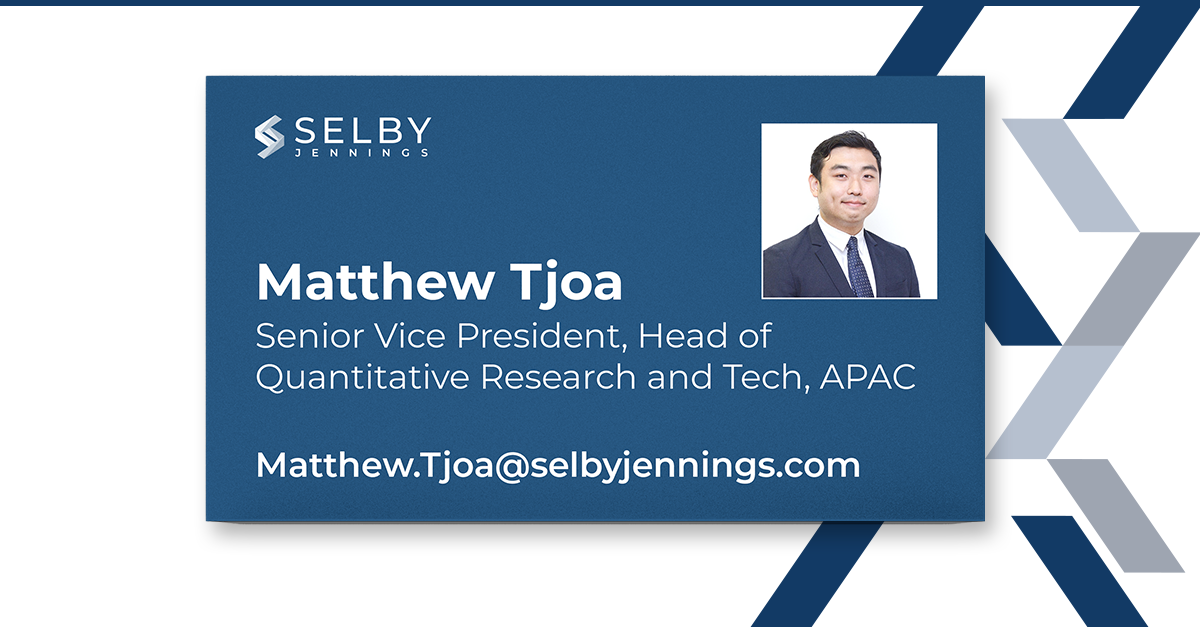 Matthew Tjoa - Head of Quant and Tech, Selby Jennings, Singapore