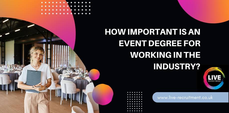 How Important is an Event Degree for Working in the Industry?