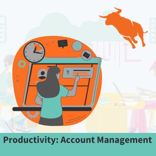 Productivity Series Account Management Tips For Recruiters