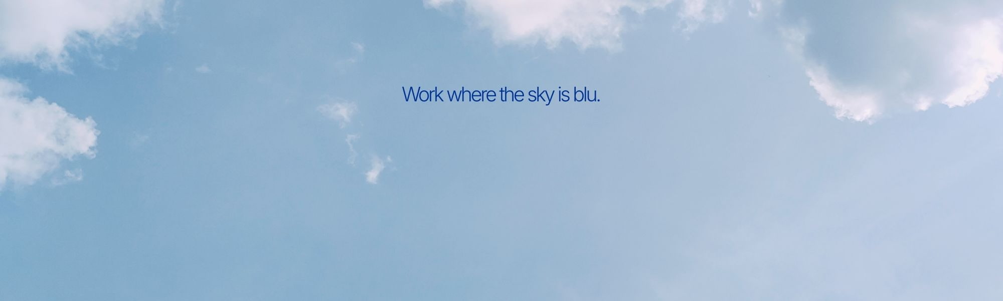 contact form candidate. work where the sky is blu.