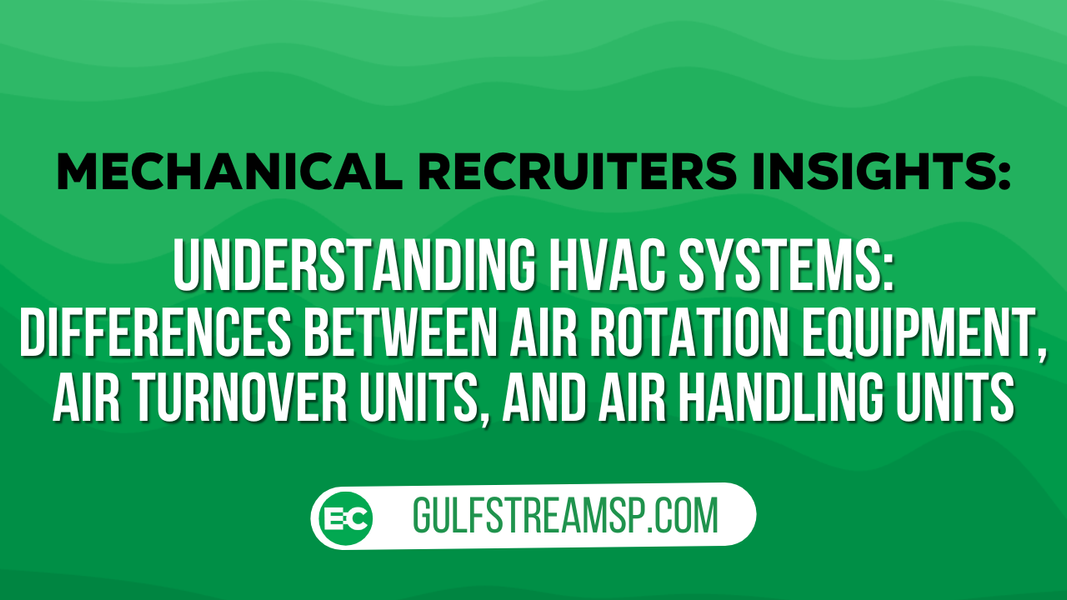 Understanding HVAC Systems: Differences Between Air Rotation Equipment, Air Turnover Units, and Air Handling Units