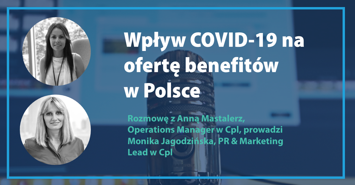 Benefity pracownicze w Polsce – posłuchaj wywiadu z naszą ekspertką. Podcast Cpl Polska