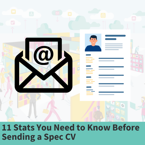 11 Stats Every Recruiter Needs To Know Before Sending A Spec Cv