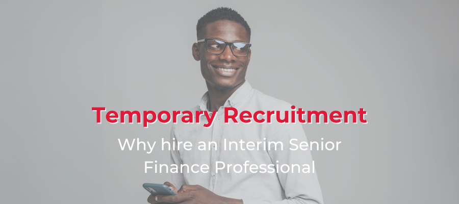 Image for blog post Why hire an Interim Senior Finance Professional