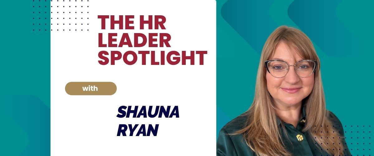 HR Leader Spotlight - Shauna Ryan