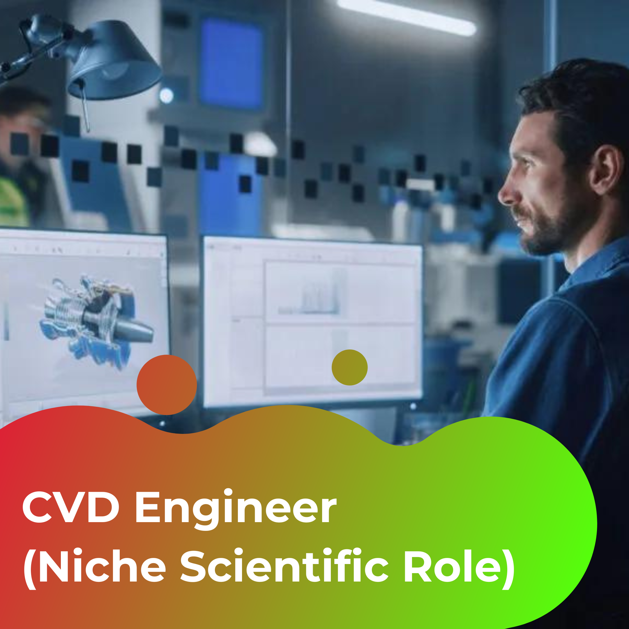 CVD Engineer Case Study. Image shows a man sat in a scientific company office, working on multiple computer screens and designing a piece of equipment.