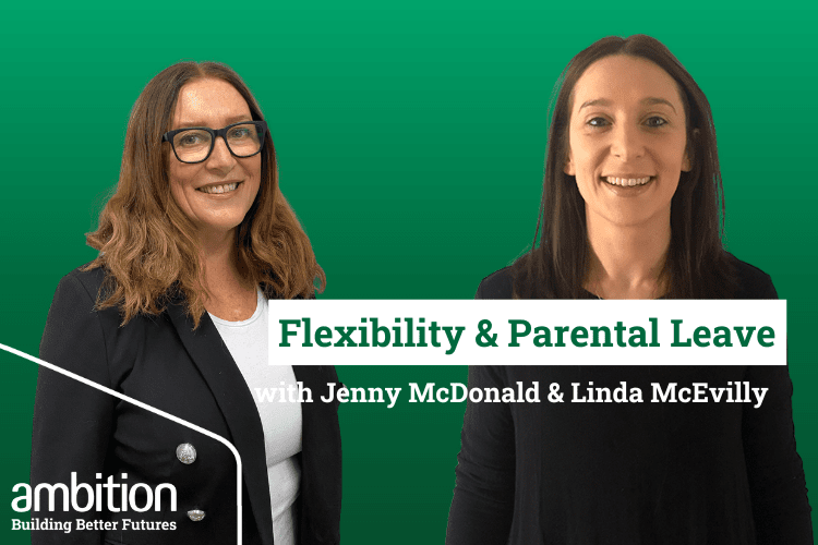 Flexibility & Parental Leave with Jenny & Linda