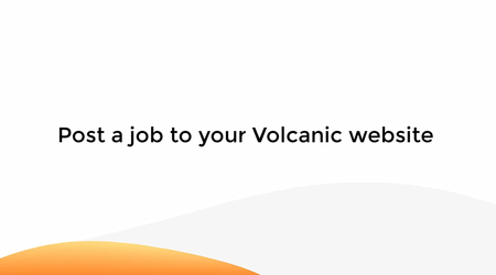 Post A Job To Your Volcanic Website