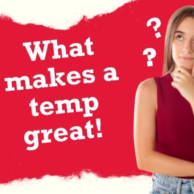 Why temps are great